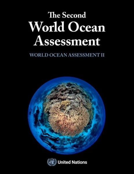 The Second World Ocean Assessment (WOA II) is the major output of the second cycle of the Regular Process for Global Reporting and Assessment of the States of the Marine Environment, including Socioeconomic Aspects. (Photo courtesy: United Nations)  