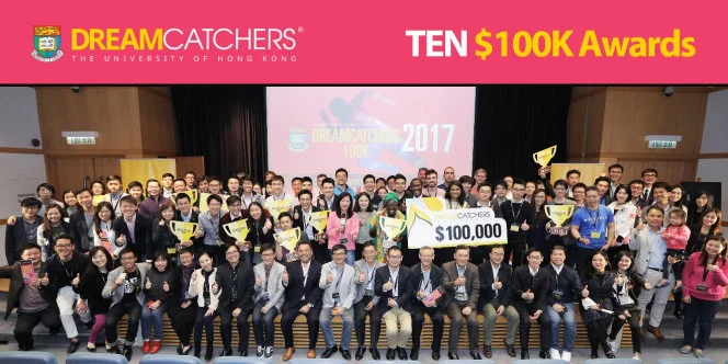 HKU DreamCatchers 100K Entrepreneurship Seed Fund –
a million dollars awarded to support young students and alumni