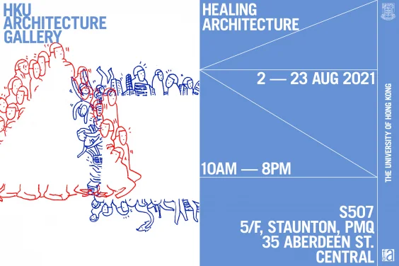 HKU Department of Architecture ‘Healing Architecture’ Exhibition