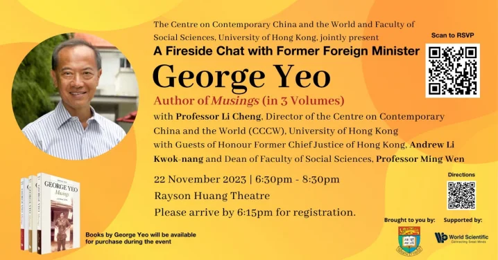 A Distinguished Fireside Chat with 
Former Foreign Minister of Singapore George Yeo